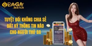 Tuyệt đối không chia sẻ bất kỳ thông tin nào cho người thứ ba
